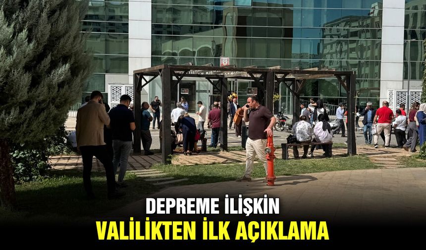 Depreme ilişkin Valilikten ilk açıklama