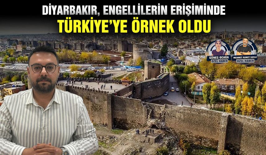 Diyarbakır, engellilerin erişiminde Türkiye’ye örnek oldu