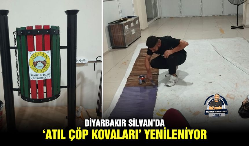 Diyarbakır Silvan’da ‘atıl çöp kovaları’ yenileniyor