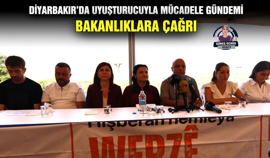 Diyarbakır’da uyuşturucuyla mücadele gündemi: Bakanlıklara çağrı