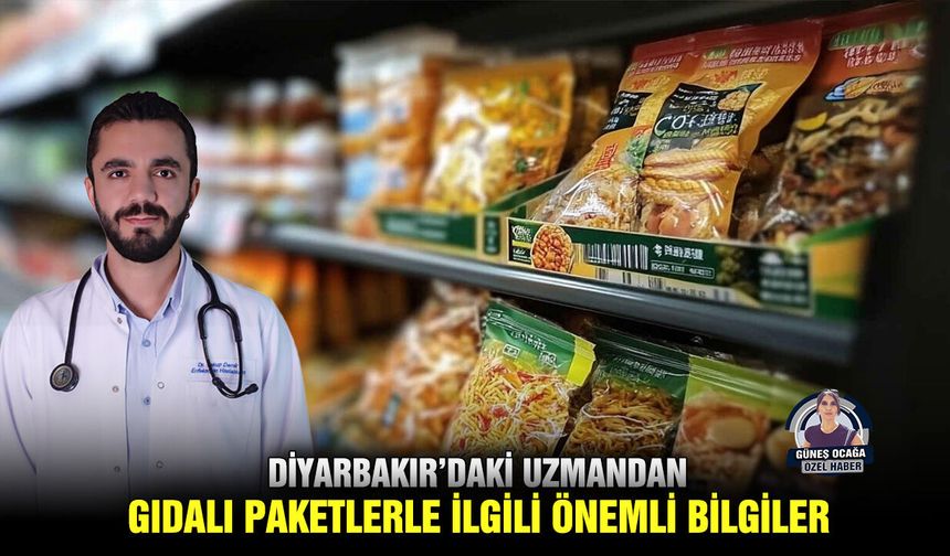 Diyarbakır’daki uzmandan gıdalı paketlerle ilgili önemli bilgiler