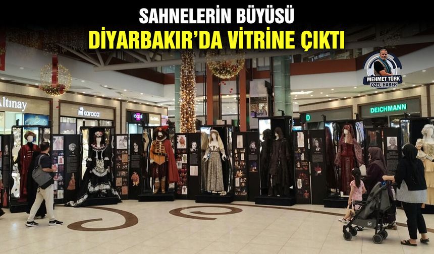 Sahnelerin büyüsü, Diyarbakır’da vitrine çıktı