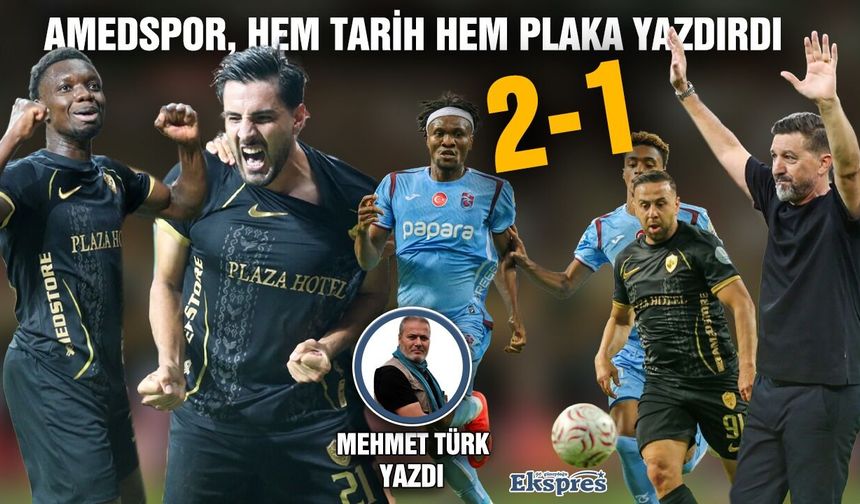 Amedspor, hem tarih yazdı hem plaka yazdırdı: 2-1