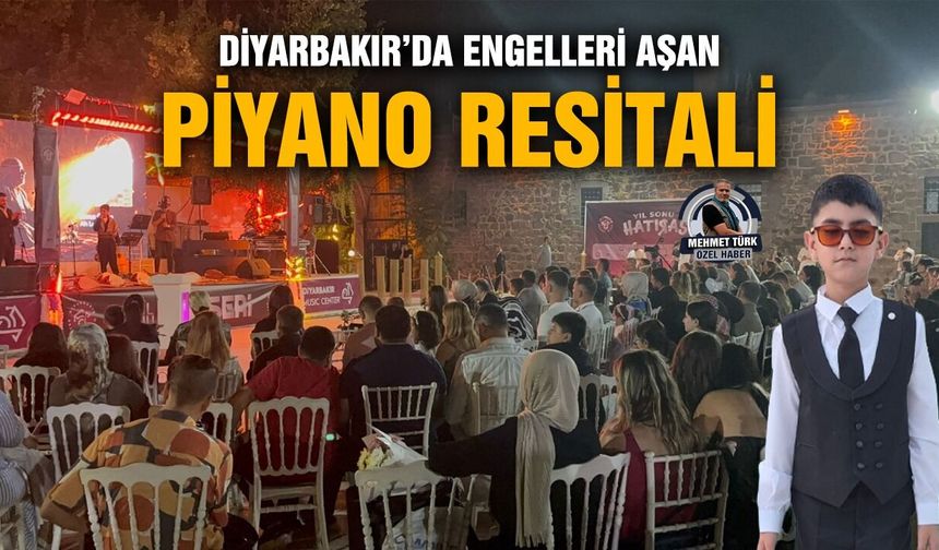 Diyarbakır’da Engelleri Aşan Piyano resitali
