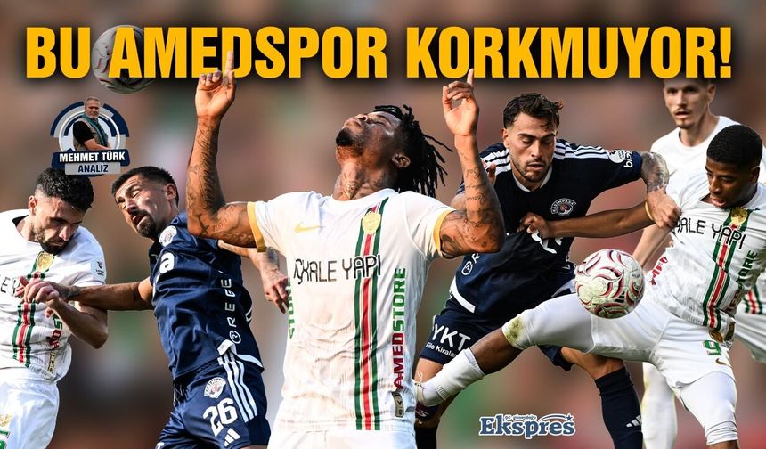 Bu Amedspor korkmuyor