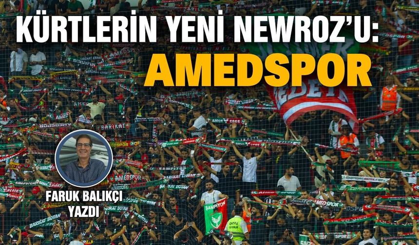 Kürtlerin yeni Newroz’u: Amedspor