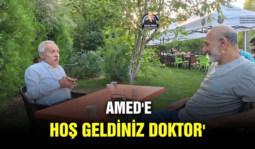 Amed'e hoş geldiniz doktor'