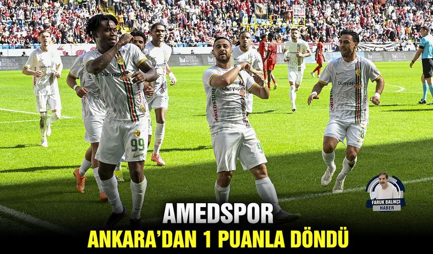 Amedspor Ankara’dan 1 puanla döndü