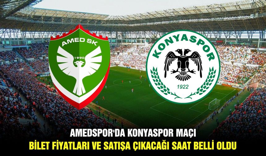 Amedspor'da Konyaspor maçı bilet fiyatları ve satışa çıkacağı saat belli oldu