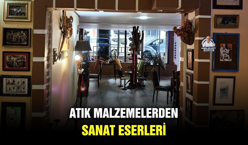 ATIK MALZEMELERDEN SANAT ESERLERİ