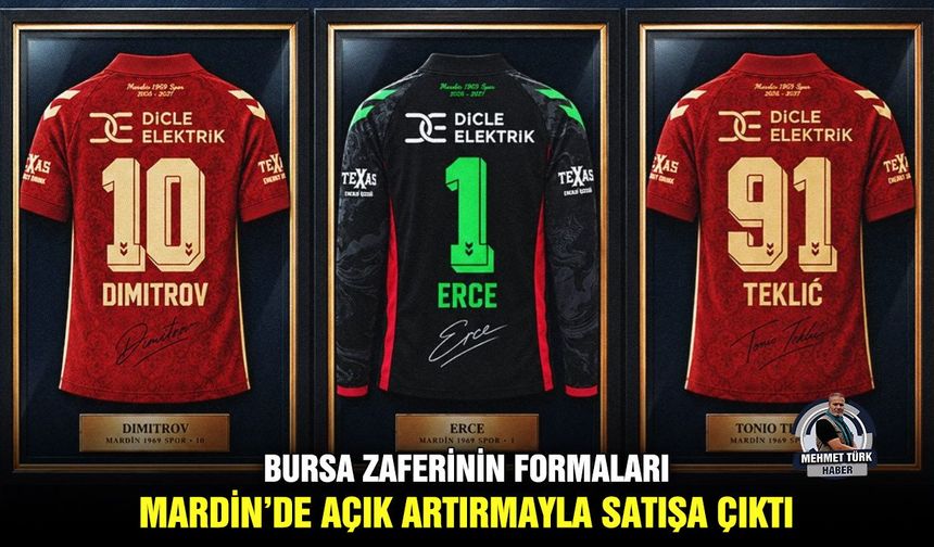 Bursa zaferinin formaları, Mardin’de açık artırmayla satışa çıktı