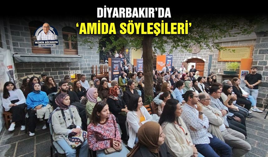 Diyarbakır’da, ‘Amida söyleşileri’