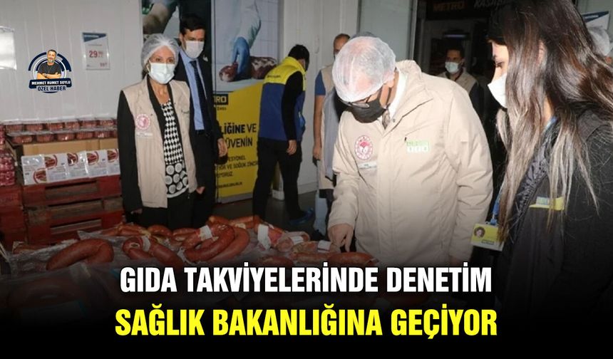 Gıda takviyelerinde denetim Sağlık Bakanlığına geçiyor