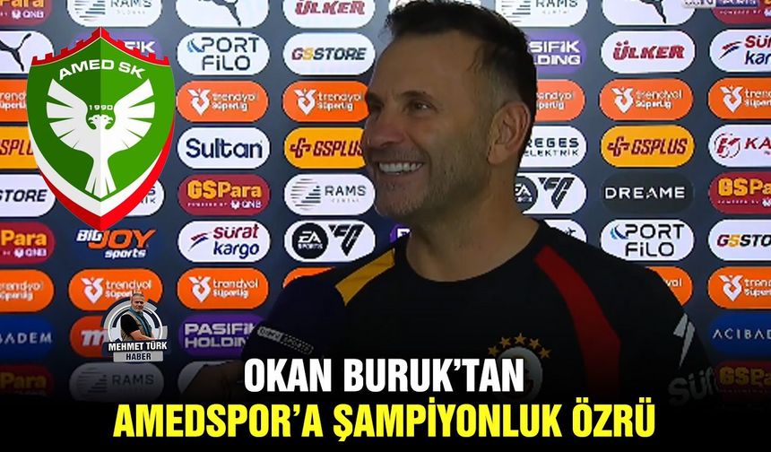 Okan Buruk’tan Amedspor’a şampiyonluk özrü