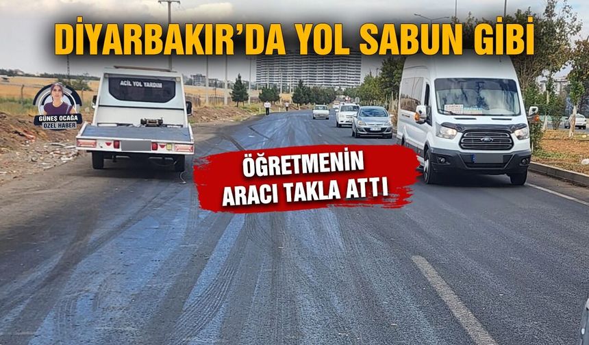 Diyarbakır’da yol sabun gibi: Öğretmenin aracı takla attı