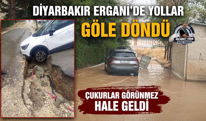 Diyarbakır Ergani’de yollar göle döndü