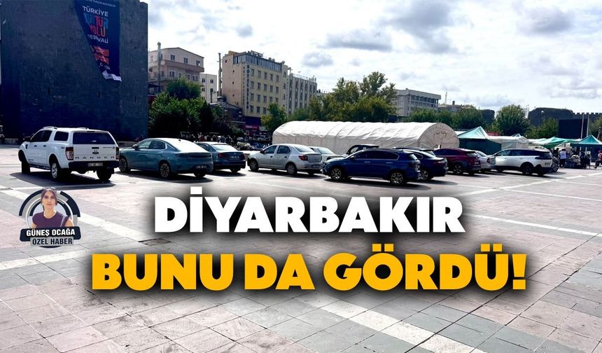 Diyarbakır bunu da gördü