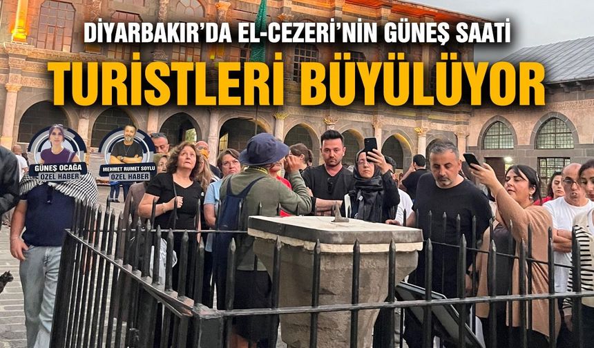 Diyarbakır’da El-Cezeri’nin, ‘Güneş Saati’ turistleri büyülüyor