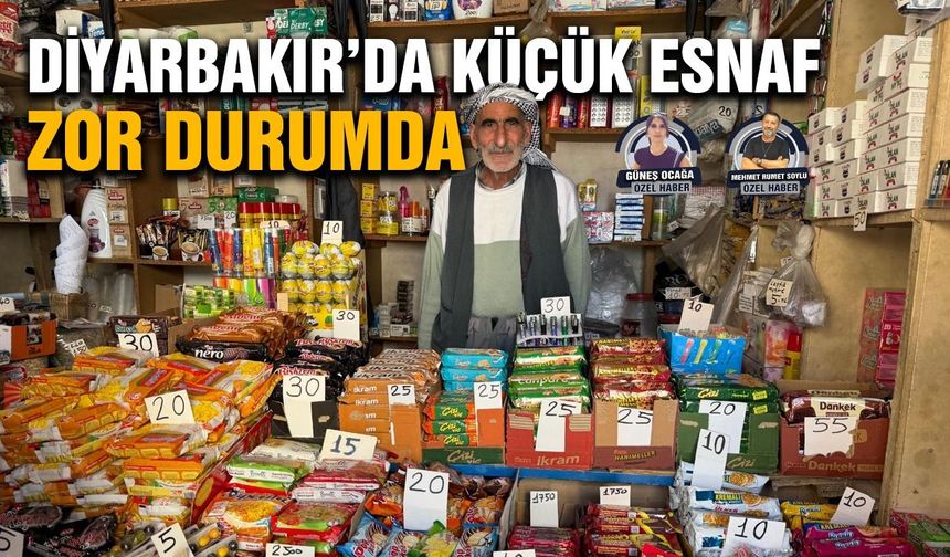 Diyarbakır’da küçük esnaf zor durumda